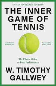 The Inner Game of Tennis - W. Timothy Gallwey, Random House USA Inc