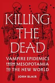 Killing the Dead - John Blair, Princeton University Press