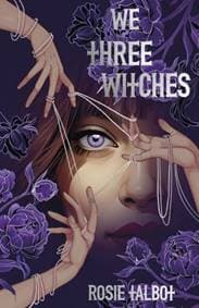 We Three Witches - Rosie Talbot, Scholastic
