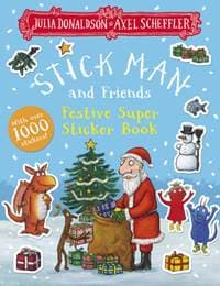 Stick Man and Friends Festive Super Sticker Book - Julia Donaldson, Scholastic 1