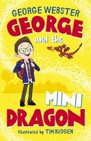 George and the Mini Dragon (PB) - George Webster, Helen Harvey, Scholastic