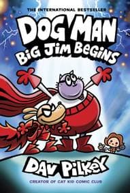 Dog Man 13: Big Jim Begins - Dav Pilkey, Scholastic 1