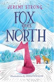 Fox Goes North - Jeremy Strong, Scholastic 1