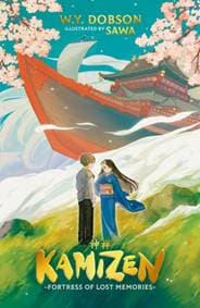 Kamizen: Fortress of Lost Memories - William Yamaguchi Dobson, Scholastic 1