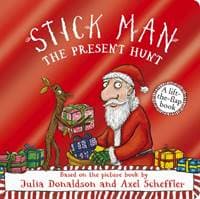 Stick Man - The Present Hunt: A lift-the-flap adventure (Foiled Edition) - Julia Donaldson, Scholastic 1