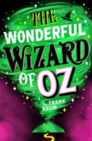 The Wonderful Wizard of Oz (NE) - L. Frank Baum, Scholastic 1