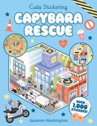 Cutie Stickering #2 Capybara Rescue: The Ultimate Cosy Sticker Book - Scholastic, Scholastic 1