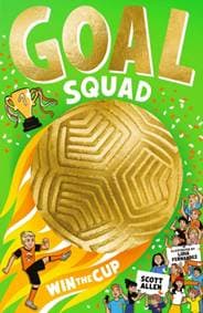 Goal Squad: Win the Cup! - Scott Allen, Scholastic