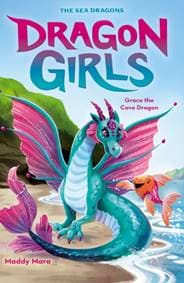 Grace the Cove Dragon - Maddy Mara, Scholastic