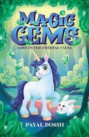 Lost in the Crystal Caves - Payal Doshi, Scholastic