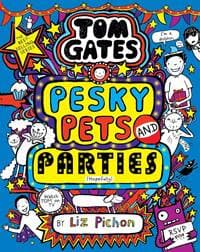 Tom Gates 24: Pesky Pets and Parties (Book 24) - Liz Pichon, Scholastic 1