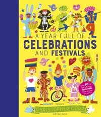 A Year Full of Celebrations and Festivals - Claire Grace, Quarto Publishing PLC 1