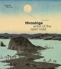 Hiroshige - Alfred Haft, British Museum Press 1