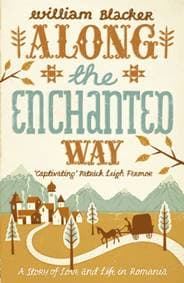 Along the Enchanted Way - William Blacker, John Murray Press
