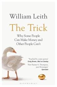 The Trick - William Leith, Bloomsbury Publishing PLC 1