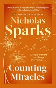 Counting Miracles - Nicholas Sparks, Little, Brown Book Group