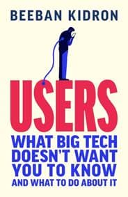 Users - Beeban Kidron, Ebury Publishing 1