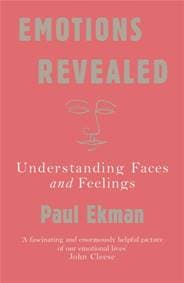 Emotions Revealed - Prof Paul (Professor of Psychology) Ekman, Orion Publishing Co 1
