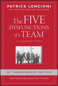 The Five Dysfunctions of a Team - Patrick M. (Emeryville, California) Lencioni, John Wiley & Sons Inc