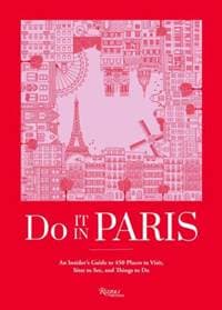 Do It In Paris! - Do It In Paris!, Universe Publishing 1