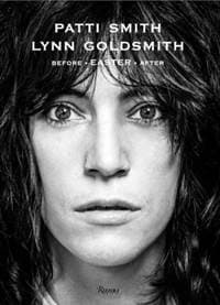 Patti Smith: Before Easter After - Patti Smith, Lynn Goldsmith, Rizzoli International Publications 1