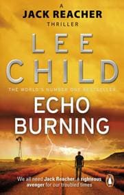 Echo Burning - Lee Child, Transworld Publishers Ltd