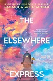 The Elsewhere Express - Samantha Sotto Yambao, Transworld Publishers Ltd 1