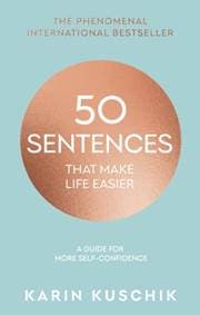 50 Sentences That Make Life Easier - Karin Kuschik, Transworld Publishers Ltd