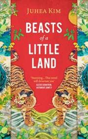 Beasts of a Little Land - Juhea Kim, Oneworld Publications 1