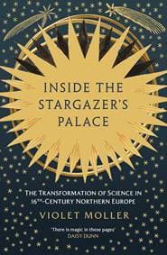 Inside the Stargazers Palace - Violet Moller, Oneworld Publications 1