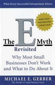 The E-Myth Revisited - Michael E. Gerber, HarperCollins Publishers Inc 1