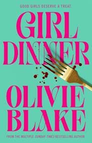 Girl Dinner - Olivie Blake, Pan Macmillan