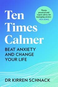Ten Times Calmer - Kirren Schnack, Pan Macmillan