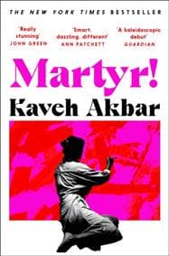 Martyr! - Kaveh Akbar, Pan Macmillan 1