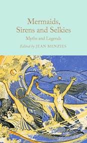 Mermaids, Sirens and Selkies - autor neuvedený
