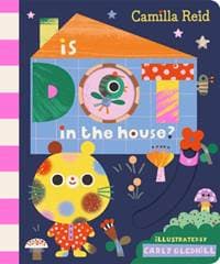 Is Dot in the House? - Camilla Reid, Pan Macmillan
