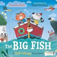 Nell and Beany: The Big Fish - Camilla Reid, Pan Macmillan 1