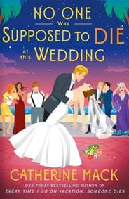 No one was Supposed to Die at this Wedding - Catherine Mack, Pan Macmillan 1