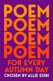 A Poem for Every Autumn Day - Allie Esiri, Pan Macmillan 1