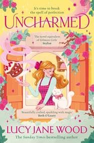 Uncharmed - Lucy Jane Wood, Pan Macmillan 1