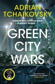 Green City Wars - Adrian Tchaikovsky, Pan Macmillan 1