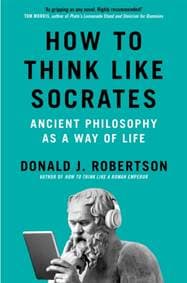 How to Think Like Socrates - Donald Robertson, Pan Macmillan 1