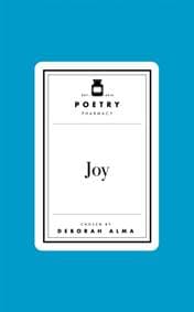 Poetry Prescription: Joy - Deborah Alma, Pan Macmillan