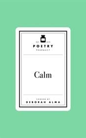 Poetry Prescription: Calm - Deborah Alma, Pan Macmillan