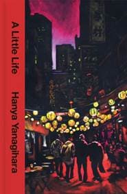 A Little Life - Hanya Yanagihara, Pan Macmillan 1