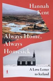 Always Home, Always Homesick - Hannah Kent, Pan Macmillan 1
