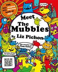 Meet the Mubbles - Liz Pichon, Pan Macmillan 1
