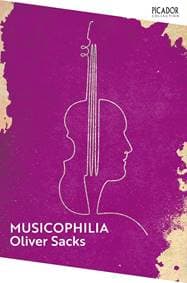 Musicophilia - Oliver Sacks, Pan Macmillan