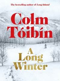 A Long Winter - Colm Tóibín, Pan Macmillan