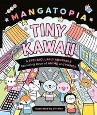 Mangatopia Tiny Kawaii - Liv Wan, Pan Macmillan